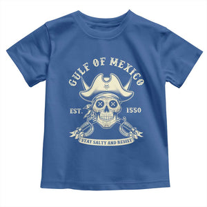 Gulf of Mexico Pirate Sugar Skull Toddler T Shirt Est 1550 Stay Salty And Resist TS02 Royal Blue Print Your Wear
