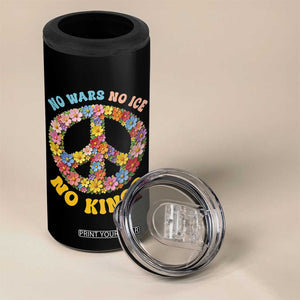 No Wars No Ice No Kings Retro Flower 4 in 1 Can Cooler Tumbler Hippie Floral Peace Sign Social Justice Anti War Protest TS02 Print Your Wear