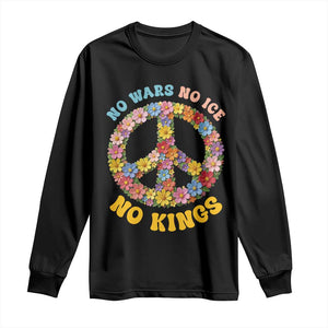 No Wars No Ice No Kings Retro Flower Long Sleeve Shirt Hippie Floral Peace Sign Social Justice Anti War Protest TS02 Black Print Your Wear