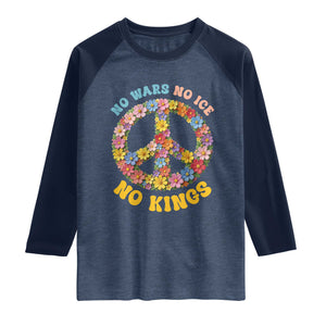 No Wars No Ice No Kings Retro Flower Raglan Shirt Hippie Floral Peace Sign Social Justice Anti War Protest TS02 Heather Denim Navy Print Your Wear