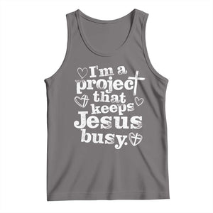 I am a Project That Keeps Jesus Busy Funny Christian Typography Tank Top Faith Humor Inspirational Gift TS02 Deep Heather Print Your Wear