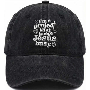I am a Project That Keeps Jesus Busy Funny Christian Typography Washed Cotton Baseball Cap Faith Humor Inspirational Gift