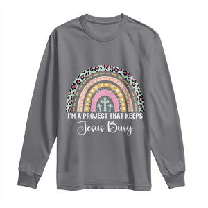 I am a Project That Keeps Jesus Busy Rainbow Cross Long Sleeve Shirt Cute Christian Faith Humor TS02 Charcoal Print Your Wear