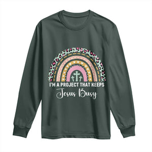 I am a Project That Keeps Jesus Busy Rainbow Cross Long Sleeve Shirt Cute Christian Faith Humor TS02 Dark Forest Green Print Your Wear