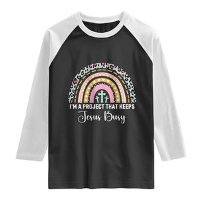 I am a Project That Keeps Jesus Busy Rainbow Cross Raglan Shirt Cute Christian Faith Humor TS02 Black White Print Your Wear