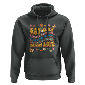 Say Gay Protect Trans Kids Read Banned Books Teach History Show Love Hoodie Retro Groovy TS02 Dark Heather Print Your Wear
