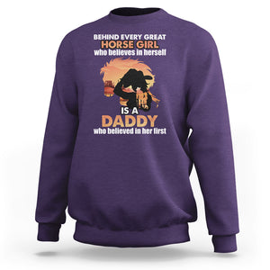 Horse Dad Sweatshirt Behind Every Great Horse Girl Who Believes is a Daddy TS02 Purple Printyourwear