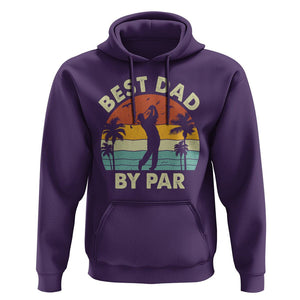 Golfing Dad Hoodie Best Dad By Par Retro Vintage Golfer Father's Day TS02 Purple Print Your Wear
