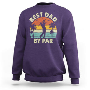 Golfing Dad Sweatshirt Best Dad By Par Retro Vintage Golfer Father's Day TS02 Purple Print Your Wear