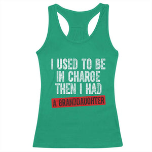Funny Grandpas Girls Quote Classic Graphic Racerback Tank Top I Used To Be In Charge Then I Had A Granddaughter TS02 Irish Green Print Your Wear