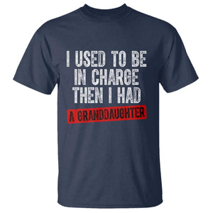 Funny Grandpas Girls Quote Classic Graphic T Shirt I Used To Be In Charge Then I Had A Granddaughter TS02 Navy Print Your Wear