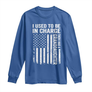 Patriotic American Flag Grandfather Pride Long Sleeve Shirt I Used To Be In Charge Granddaughter Funny Grandpas Girls Distressed USA Style TS02 Royal Blue Print Your Wear