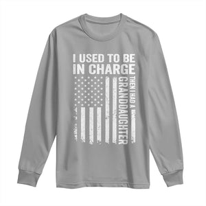 Patriotic American Flag Grandfather Pride Long Sleeve Shirt I Used To Be In Charge Granddaughter Funny Grandpas Girls Distressed USA Style TS02 Sport Gray Print Your Wear