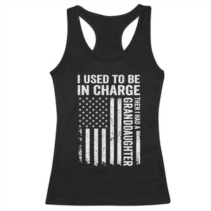 Patriotic American Flag Grandfather Pride Racerback Tank Top I Used To Be In Charge Granddaughter Funny Grandpas Girls Distressed USA Style
