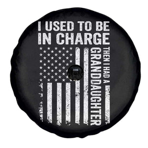 Patriotic American Flag Grandfather Pride Spare Tire Cover I Used To Be In Charge Granddaughter Funny Grandpas Girls Distressed USA Style