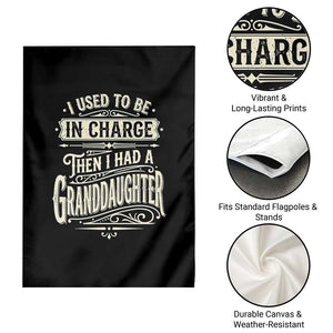 Vintage Style Western Funny Grandpas Girls Garden Flag I Used To Be In Charge Then I Had A Granddaughter Retro Look TS02 Print Your Wear