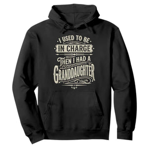 Vintage Style Western Funny Grandpas Girls Hoodie I Used To Be In Charge Then I Had A Granddaughter Retro Look TS02 Black Print Your Wear