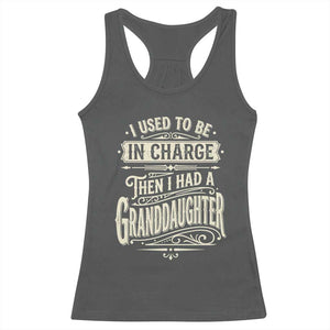 Vintage Style Western Funny Grandpas Girls Racerback Tank Top I Used To Be In Charge Then I Had A Granddaughter Retro Look TS02 Dark Heather Print Your Wear