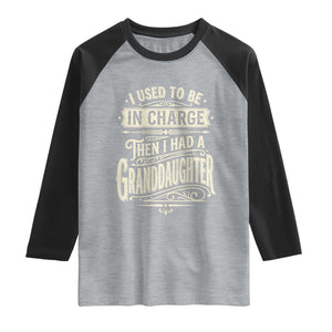 Vintage Style Western Funny Grandpas Girls Raglan Shirt I Used To Be In Charge Then I Had A Granddaughter Retro Look TS02 Heather Gray Black Print Your Wear
