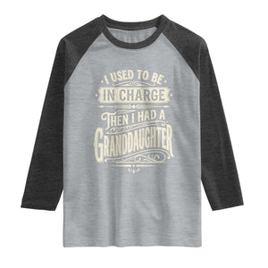 Vintage Style Western Funny Grandpas Girls Raglan Shirt I Used To Be In Charge Then I Had A Granddaughter Retro Look TS02 Heather Gray Heather Charcoal Print Your Wear