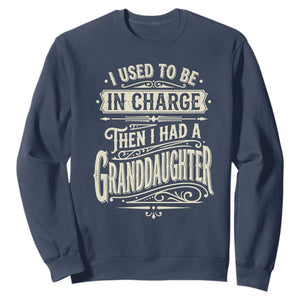 Vintage Style Western Funny Grandpas Girls Sweatshirt I Used To Be In Charge Then I Had A Granddaughter Retro Look TS02 Navy Print Your Wear