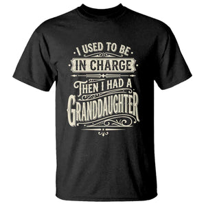 Vintage Style Western Funny Grandpas Girls T Shirt I Used To Be In Charge Then I Had A Granddaughter Retro Look