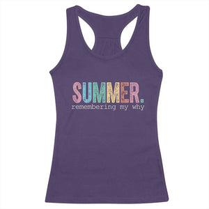 Summer Remembering My Why Racerback Tank Top Funny Distressed Retro End of School Year Teacher Typography TS02 Purple Print Your Wear