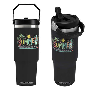 Summer Remembering My Why Flip Straw Tumbler Cute Tropical Beach Palm Tree Surfboard Teacher Graphic TS02 One Size: 30 oz Black Print Your Wear