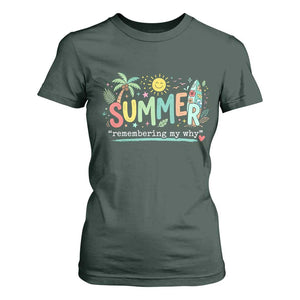 Summer Remembering My Why T Shirt For Women Cute Tropical Beach Palm Tree Surfboard Teacher Graphic TS02 Dark Forest Green Print Your Wear