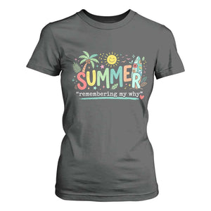 Summer Remembering My Why T Shirt For Women Cute Tropical Beach Palm Tree Surfboard Teacher Graphic TS02 Dark Heather Print Your Wear