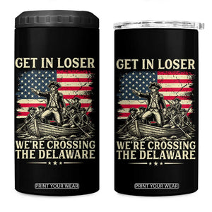 Get In Loser We're Crossing The Delaware Vintage 4 in 1 Can Cooler Tumbler Funny George Washington American Flag Patriotic Fireworks TS02 One Size: 16 oz Black Print Your Wear