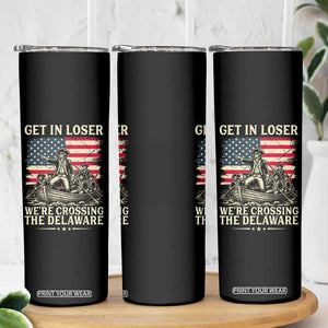 Get In Loser We're Crossing The Delaware Vintage Skinny Tumbler Funny George Washington American Flag Patriotic Fireworks TS02 Print Your Wear