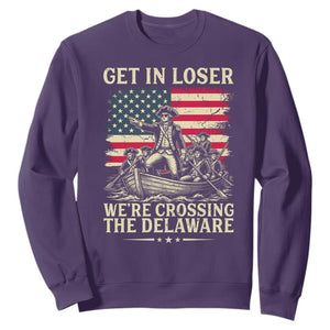 Get In Loser We're Crossing The Delaware Vintage Sweatshirt Funny George Washington American Flag Patriotic Fireworks TS02 Purple Print Your Wear