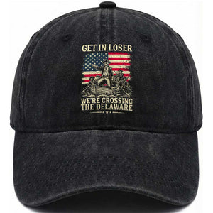 Get In Loser We're Crossing The Delaware Vintage Washed Cotton Baseball Cap Funny George Washington American Flag Patriotic Fireworks TS02 Print Your Wear