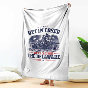 Get In Loser We're Crossing The Delaware Retro Throw Blanket Distressed George Washington Boat Scene Patriotic American Revolution Humor TS02 Print Your Wear