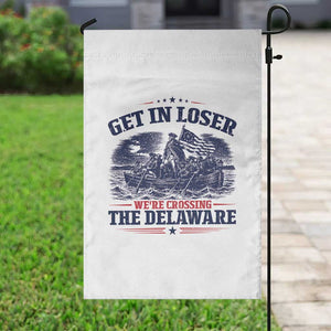 Get In Loser We're Crossing The Delaware Retro Garden Flag Distressed George Washington Boat Scene Patriotic American Revolution Humor TS02 Print Your Wear