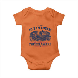 Get In Loser We're Crossing The Delaware Retro Baby Onesie Distressed George Washington Boat Scene Patriotic American Revolution Humor TS02 Orange Print Your Wear