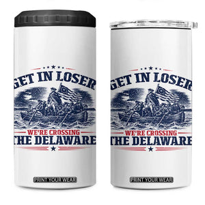 Get In Loser We're Crossing The Delaware Retro 4 in 1 Can Cooler Tumbler Distressed George Washington Boat Scene Patriotic American Revolution Humor TS02 One Size: 16 oz White Print Your Wear