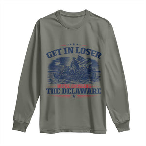 Get In Loser We're Crossing The Delaware Retro Long Sleeve Shirt Distressed George Washington Boat Scene Patriotic American Revolution Humor TS02 Military Green Print Your Wear