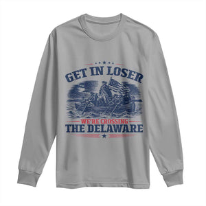 Get In Loser We're Crossing The Delaware Retro Long Sleeve Shirt Distressed George Washington Boat Scene Patriotic American Revolution Humor TS02 Sport Gray Print Your Wear