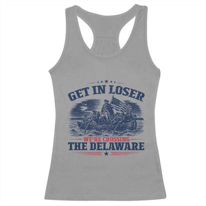 Get In Loser We're Crossing The Delaware Retro Racerback Tank Top Distressed George Washington Boat Scene Patriotic American Revolution Humor TS02 Sport Gray Print Your Wear