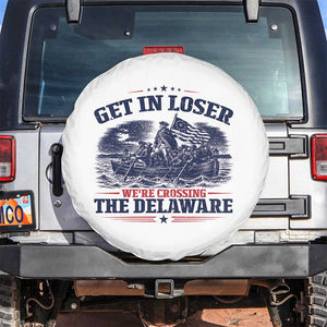 Get In Loser We're Crossing The Delaware Retro Spare Tire Cover Distressed George Washington Boat Scene Patriotic American Revolution Humor TS02 No hole White Print Your Wear