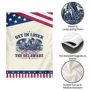 Get In Loser We're Crossing The Delaware Retro Patriotic Garden Flag Distressed George Washington Boat Scene American Revolution Humor