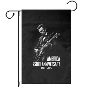 America 250th Anniversary Abraham Lincoln Rock Star Garden Flag Funny Electric Guitar Player 1776 to 2026 Semiquincentennial TS02 Black Print Your Wear