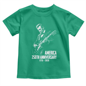 America 250th Anniversary Abraham Lincoln Rock Star Toddler T Shirt Funny Electric Guitar Player 1776 to 2026 Semiquincentennial TS02 Irish Green Print Your Wear