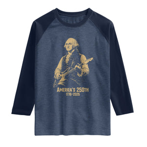 America's 250th George Washington Rock Star Raglan Shirt Funny Electric Guitar Player Vintage 1776 to 2026 Semiquincentennial TS02 Heather Denim Navy Print Your Wear