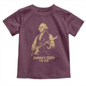 America's 250th George Washington Rock Star Toddler T Shirt Funny Electric Guitar Player Vintage 1776 to 2026 Semiquincentennial TS02 Maroon Print Your Wear