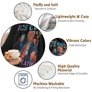 Enjoy An Ice Cold Glass Of Deportation Throw Blanket Funny Trump Conservative Political Patriotic TS02 Print Your Wear