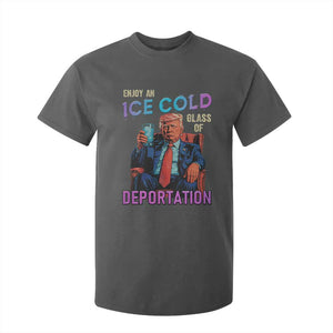 Enjoy An Ice Cold Glass Of Deportation T Shirt For Kid Funny Trump Conservative Political Patriotic TS02 Dark Heather Print Your Wear