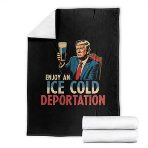 Enjoy An Ice Cold Glass Of Deportation Throw Blanket Trump Conservative Political Humor Patriotic TS02 Black Print Your Wear